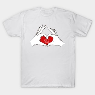 Keep it single valentine T-Shirt